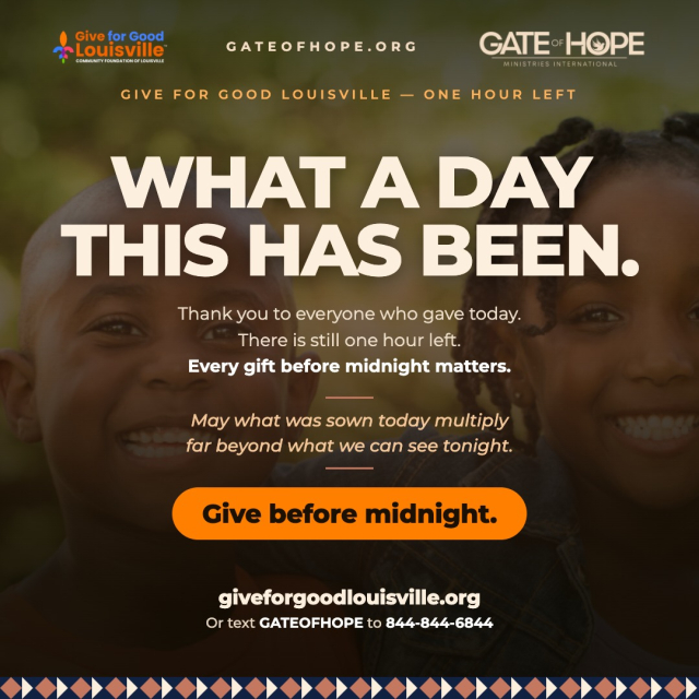 What a day this has been. To everyone who gave today, thank you. You showed up for your neighbors in the most tangible way possible and that is something worth celebrating tonight. We are still accepting gifts until midnight and every dollar that comes in before then goes directly to the work of Gate of Hope. The farm. The women who gather in Humura. The girls who are finding their voice. The families who are building something beautiful right here in Louisville. If you have been meaning to give today and have not yet, this is your moment. One hour left. One chance to be part of something that will echo long after tonight is over. May God bless every hand that gave today. May He multiply what was sown. And may Gate of Hope continue to be a place where hope is not just a word but a lived reality for every neighbor who walks through its doors. Give before midnight: giveforgoodlouisville.org/organization/gate-of-hope-ministries-international-inc Or text GATEOFHOPE to 844-844-6844. #GiveForGoodLouisville #GiveForGoodLou #WhyIGive #GateofHope #LoveLouisville