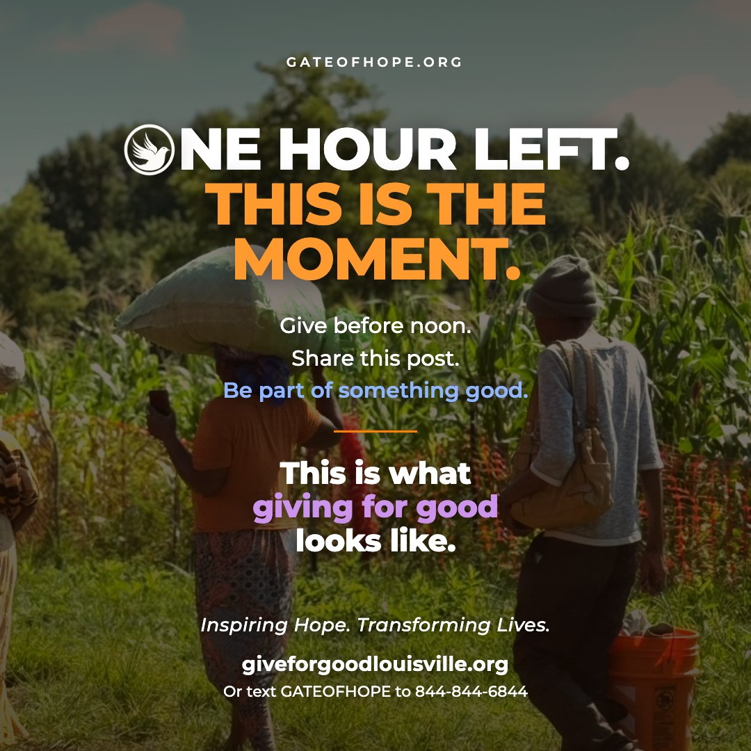 One hour left. This is the moment. For every person who has been watching today, sharing today, meaning to give today, this is your hour. The door closes at noon and what happens between now and then is entirely up to this community. Every seed planted in the next sixty minutes will grow into something none of us can fully see yet. That is the nature of hope. That is the nature of Gate of Hope. This is not just a donation. This is a declaration that Louisville loves its neighbors. That we see the people building new lives in our city and we choose to walk alongside them. That we believe the work of Gate of Hope is worth every dollar, every share, and every moment of attention we can give it today. Give before noon. Share this post. Tag someone who needs to see it. Text a friend right now and tell them there is one hour left to be part of something good. This is what showing up looks like. This is what giving for good means. This is Gate of Hope. Give now: giveforgoodlouisville.org/organization/gate-of-hope-ministries-international-inc Or text GATEOFHOPE to 844-844-6844. Inspiring Hope. Transforming Lives. #GiveForGoodLouisville #GiveForGoodLou #WhyIGive #GateofHope #LoveLouisville